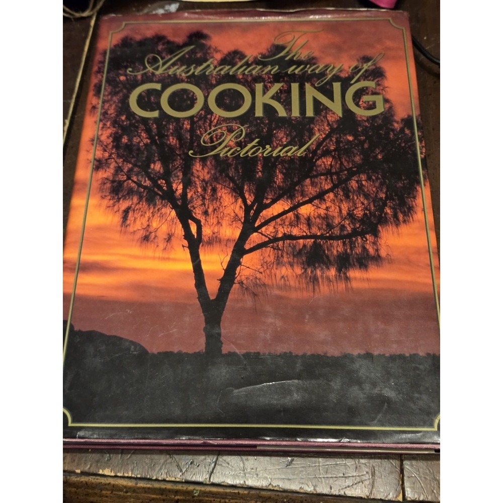 The Australian Way of Cooking Pictorial Hard Cover Cookbook cr 1989 Beautiful